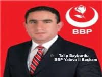 BBP l Bakan Talip Bayburtlu nun aklamas